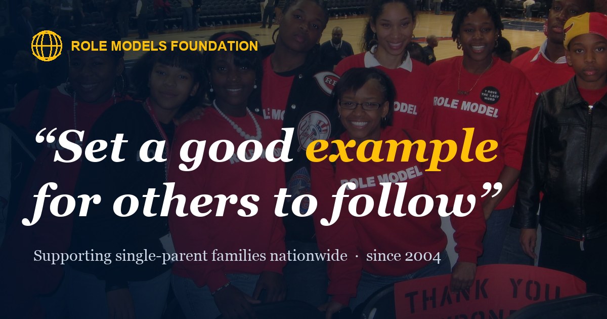 Role Models Foundation — Set a good example for others to follow
